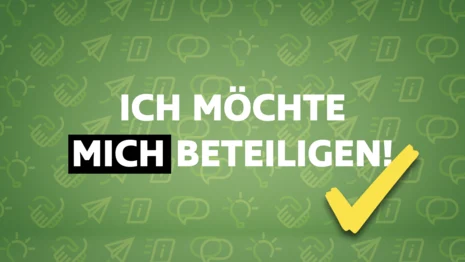 Vor einem hellgrünen Hintergrund, auf dem Icons der verschiedenen Beteiligungsstufen abgebildet sind, steht "Ich möchte mich beteiligen!"